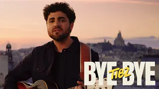 Tibz - BYE BYE  [Clip officiel]