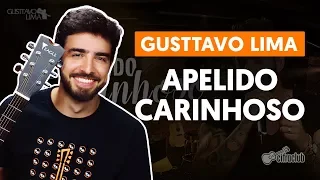 APELIDO CARINHOSO - Gusttavo Lima (aula de violão completa)