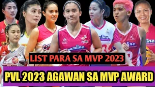 MVP LIST PARA SA PVL 2023 KILALANIN 💓