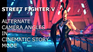 STREET FIGHTER V: Cinematic Story Mode with Different Camera Angles ... and F.A.N.G in a Bunny Suit