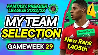 MY FPL DOUBLE GW29 TEAM SELECTION | -8? Bench Boost | 1,405th | Fantasy Premier League Tips 2022/23