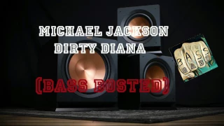 Michael jackson -Dirty Diana- (BASS BOOSTED)