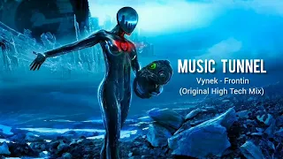 Vynek - Frontin (Original High Tech Mix) [Music Tunnel Release]