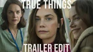 Ruth Wilson | True Things (Trailer Edit)