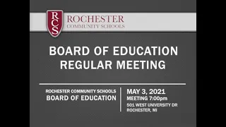 RCS Board of Education Regular Meeting - May 3, 2021