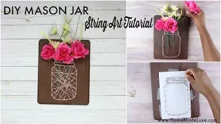 Mason Jar String Art Tutorial