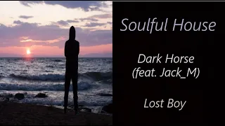 Dark Horse (feat. Jack_M) - Lost Boy | ♫ RE ♫