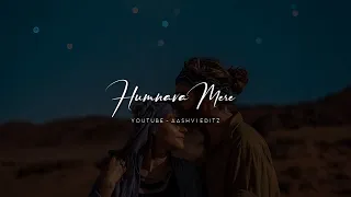 Humnava mere slowed reverb lofi status | Jubin nautiyal song status | Humnava mere whatsapp status |