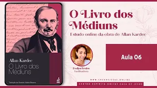 Método | Aula 06 | O Livro dos Médiuns