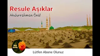 Resule Aşıklar -Abdurrahman Önül -Yeni İlahi