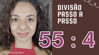 "55/4" "55:4" "Dividir 55 por 4" "Dividir 55 entre 4" "55 dividido por 4" "Divisão passo a passo"