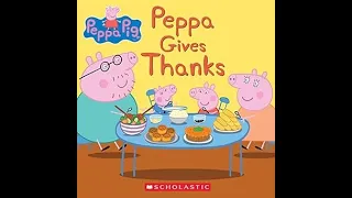 Peppa Gives Thanks 🙏🙏🙏