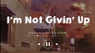 Andy Grammer - Don't Give Up On Me (Lyrics Terjemahan Indonesia)