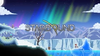 Starbound. 1 серия - Поехали!