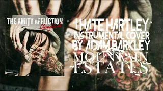 The Amity Affliction - I Hate Hartley - Instrumental Cover