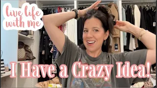 I have a crazy (for me) idea! | Katie LeBlanc