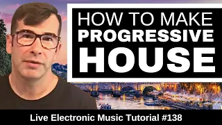 ☎️ How to make Classic Progressive House (Sasha - Digweed)| Live Electronic Music Tutorial 138