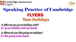 Speaking Practice - FLYERS - Your Holidays