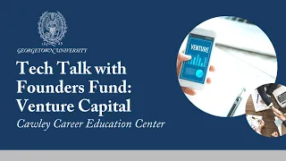 Tech Talk with Founders Fund: Careers in Venture Capital