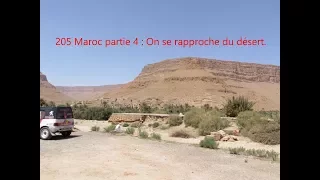 205 maroc partie 4 : On se rapproche du désert.