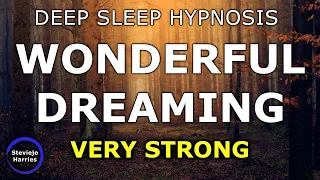 Deep Sleep Hypnosis 🌟 Dream Journey To Fall Asleep 🌟 Wonderful Dreaming ⚡ Very Liberating ⚡