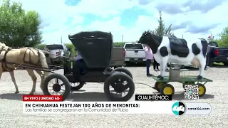 En Chihuahua festejan 100 años de menonitas