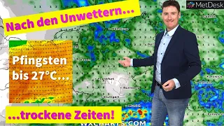 Spannend: das Wetter an Pfingsten in Deutschland! Kommt der Sommer? Was passiert nach den Unwettern?