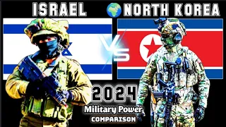 ISRAEL vs NORTH KOREA Military Power Comparison 2024