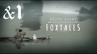 Never Alone (Fox Tales):Прохождение:#1Весна пришла.