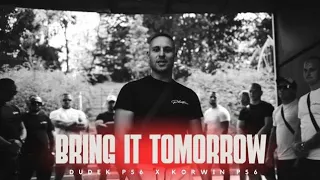 Korwin P56 x Dudek P56- Bring it tomorrow prod. Ada, CzaHa (Official Video)