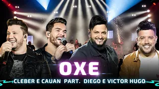 OXE - Cleber e Cauan feat. Diego e Victor Hugo 🎵 Cleber e Cauan 2023 🎵