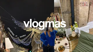 VLOGMAS 03 | cozy day & xmas shopping in london