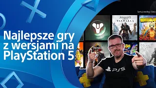 Najlepsze gry z wersjami na PlayStation 5