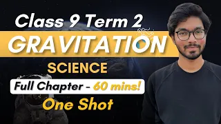 Gravitation Class 9 Easiest Explanation One-Shot Lecture | Class 9 Science Term 2 2021-22