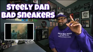 Steely Dan - Bad Sneakers | REACTION