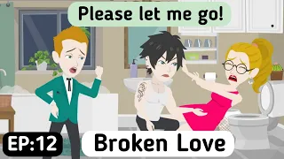 Broken Love: Part 12 | Learn English | English Story | Animated Stories | Invite English