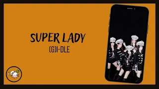 (G)I-DLE- Super Lady (RINGTONE)