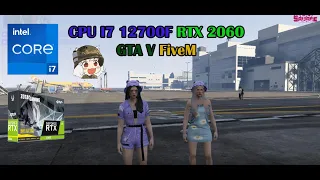 GTA V FiveM CPU i7 12700F RTX 2060