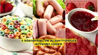 6 Lebensmittel, die du zum Frühstück vermeiden solltest