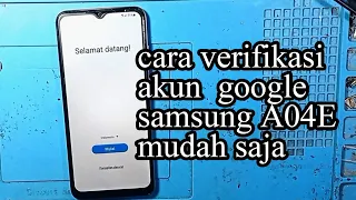 cara verifikasi akun google atau frp samsung A04E