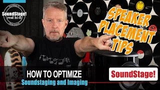 Speaker Setup Tips for the Best Soundstaging and Imaging - SoundStage! Real Hi-Fi (Ep:19)