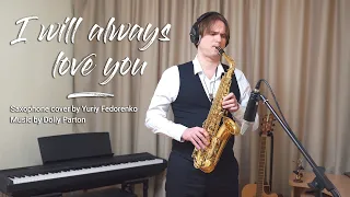 I Will Always Love You  (Saxophone cover) 4K Video