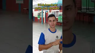 Quando você faz amizade com o aluno quieto🤣 #shorts