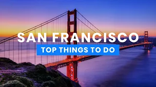 The Best Things to Do in San Francisco, California 🇺🇸 | Travel Guide ScanTrip