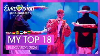 🇸🇪 Eurovision 2024 | My Top 18 (NEW: 🇩🇪🇲🇩🇪🇪🇩🇰🇱🇹)