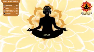 Guided Breathing Mantra (4 - 12 - 12 - 4) Pranayama Yoga Breathing Exercise (Level 4 - Volume 25)