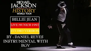 Michael Jackson - Billie Jean Live Munich 1997 (Studio Version) (Instrumental with BGV)