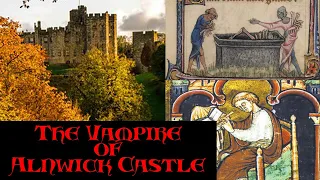 Medieval Horror: The Vampire of Alnwick