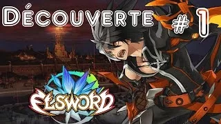 [FR][HD] Découverte de Elsword - Episode 1: les Bases, le PvE !