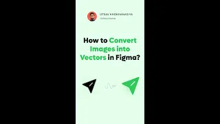 How to convert Images into Vectors easily in Figma?